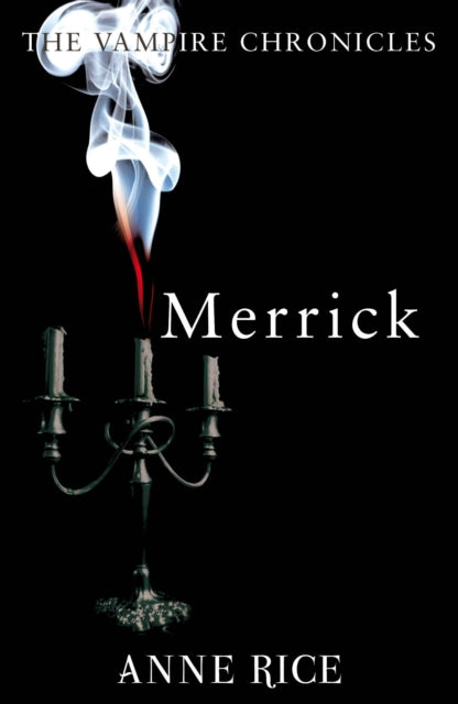 Merrick : The Vampire Chronicles 7-9780099548164