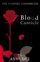 Blood Canticle : The Vampire Chronicles 10-9780099548188