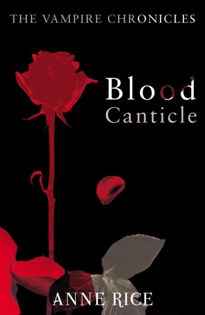 Blood Canticle : The Vampire Chronicles 10-9780099548188
