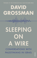 Sleeping on a Wire : Conversations with Palestinians in Israel-9780099552284
