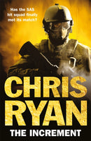 The Increment : (a Matt Browning novel): an explosive, all-action thriller from multi-bestselling author Chris Ryan-9780099556626