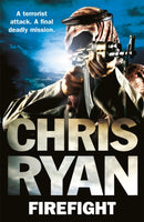 Firefight : The exciting thriller from bestselling author Chris Ryan-9780099556664