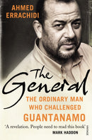 The General : The ordinary man who challenged Guantanamo-9780099572299