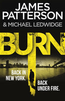 Burn : (Michael Bennett 7). Unbelievable reports of a murderous cult become terrifyingly real-9780099574040