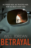 Betrayal : (Ryan Drake: book 3): another compelling thriller in the high-octane series featuring British CIA agent Ryan Drake-9780099574484
