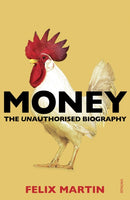 Money : The Unauthorised Biography-9780099578529