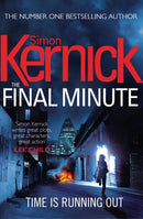 The Final Minute : (Tina Boyd: 7): another riveting rollercoaster of a ride from bestselling author Simon Kernick-9780099579137