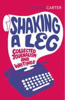 Shaking A Leg : Collected Journalism and Writings-9780099583073