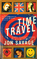 Time Travel : From the Sex Pistols to Nirvana: Pop, Media and Sexuality, 1977-96-9780099588719
