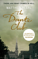 The Dante Club : Historical Mystery-9780099590354