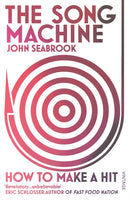 The Song Machine : How to Make a Hit-9780099590453