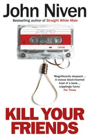Kill Your Friends-9780099592099