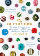 The Button Box : The Story of Women in the 20th Century Told Through the Clothes They Wore-9780099593096