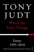 When the Facts Change : Essays 1995 - 2010-9780099593430