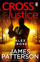Cross Justice : (Alex Cross 23)-9780099594321