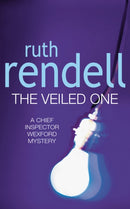 The Veiled One : a captivating and utterly satisfying murder mystery featuring Inspector Wexford from the award-winning queen of crime, Ruth Rendell-9780099602804