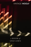 Room of One''s Own and Three Guineas