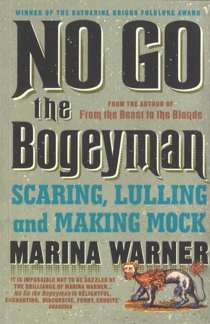 No Go the Bogeyman : Scaring, Lulling and Making Mock-9780099739814