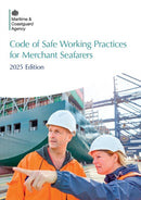 Code of Safe Working Practices for Merchant Seafarers - 2025 Edition-9780115541537