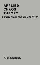 Applied Chaos Theory : A Paradigm for Complexity-9780121559403