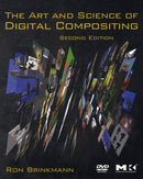 The Art and Science of Digital Compositing : Techniques for Visual Effects, Animation and Motion Graphics-9780123706386