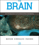 The Brain : An Introduction to Functional Neuroanatomy-9780123738899