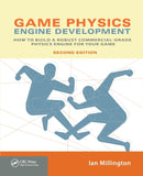 Game Physics Engine Development : How to Build a Robust Commercial-Grade Physics Engine for your Game-9780123819765