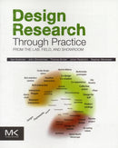 Design Research Through Practice : From the Lab, Field, and Showroom-9780123855022