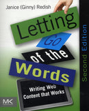 Letting Go of the Words : Writing Web Content that Works-9780123859303