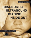 Diagnostic Ultrasound Imaging: Inside Out-9780123964878