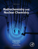 Radiochemistry and Nuclear Chemistry-9780124058972