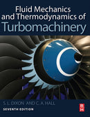 Fluid Mechanics and Thermodynamics of Turbomachinery-9780124159549