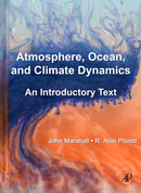 Atmosphere, Ocean and Climate Dynamics : An Introductory Text-9780125586917