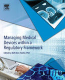 Managing Medical Devices within a Regulatory Framework-9780128041796