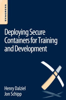 Deploying Secure Containers for Training and Development-9780128047170