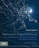 Network Algorithmics : An Interdisciplinary Approach to Designing Fast Networked Devices-9780128099278