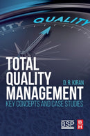Total Quality Management : Key Concepts and Case Studies-9780128110355