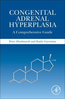 Congenital Adrenal Hyperplasia : A Comprehensive Guide-9780128114834