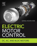 Electric Motor Control : DC, AC, and BLDC Motors-9780128121382