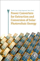 Power Converters for Extraction and Conversion of Solar Photovoltaic Energy