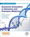 Economic Evaluation in Genomic and Precision Medicine-9780128133828