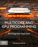 Multicore and GPU Programming : An Integrated Approach-9780128141205