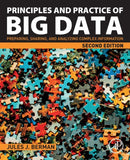 Principles and Practice of Big Data : Preparing, Sharing, and Analyzing Complex Information-9780128156094