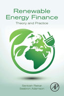Renewable Energy Finance : Theory and Practice-9780128164419
