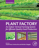Plant Factory : An Indoor Vertical Farming System for Efficient Quality Food Production-9780128166918
