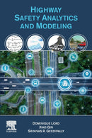 Highway Safety Analytics and Modeling-9780128168189