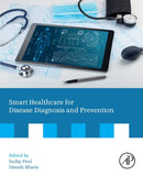 Smart Healthcare for Disease Diagnosis and Prevention-9780128179130