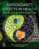 Antioxidants Effects in Health : The Bright and the Dark Side-9780128190968