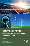 Control of Power Electronic Converters and Systems : Volume 3-9780128194324