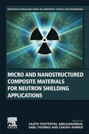 Micro and Nanostructured Composite Materials for Neutron Shielding Applications-9780128194591